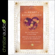 The Heart of Racial Justice (IVP Signature Collection Edition)