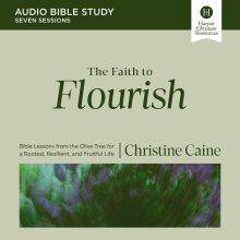 Faith to Flourish Bible Study: Audio