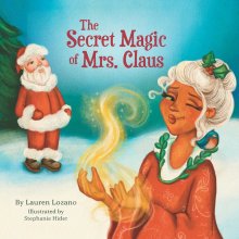 The Secret Magic of Mrs. Claus