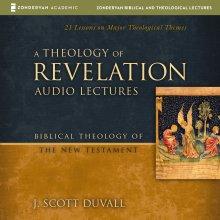 Theology of Revelation: Audio Lectures
