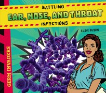 Battling Ear, Nose, And Throat Infections