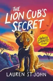 White Giraffe Series: The Lion Cub\'s Secret