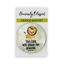 Round Fridge Magnet – "The Lord will guide me always" (Isaiah 58:11)