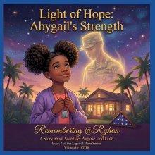 LIGHT OF HOPE, ABYGAIL'S STRENGTH: A Story about