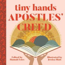 Tiny Hands Apostles' Creed
