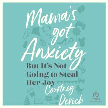 Mama's Got Anxiety