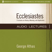Ecclesiastes: Audio Lectures