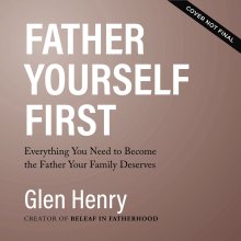 Father Yourself First