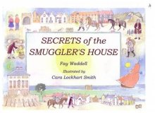 Secrets Of The Smuggler\'s House
