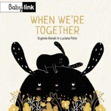 When We\'re Together