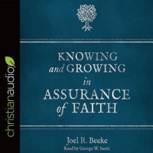 Knowing and Growing in Assurance of Faith