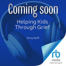 Helping Kids Through Grief