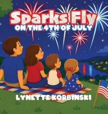 Sparks Fly on the 4th of July