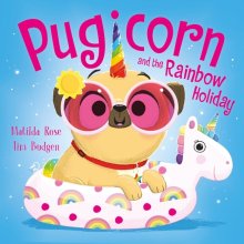 Magic Pet Shop: Pugicorn And The Rainbow Holiday