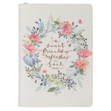 A Sweet Friendship Bright Floral Wreath Faux Leather Classic Journal with Zipper Closure - Proverbs 27:9