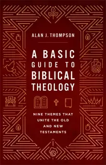 A Basic Guide to Biblical Theology