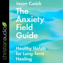 The Anxiety Field Guide