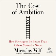 The Cost of Ambition