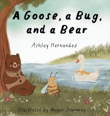 A Goose, a Bug, and a Bear