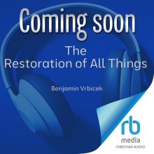 The Restoration of All Things