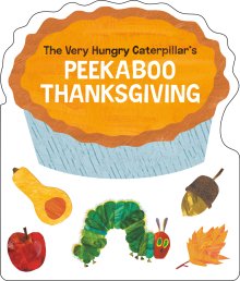 Very Hungry Caterpillar\'s Peekaboo Thanksgiving