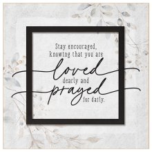 Plaque-Layered Grace-Stay Encouraged Knowing You Are Loved (6 x 6)