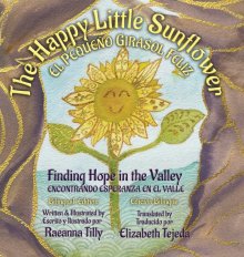 The Happy Little Sunflower: Finding Hope in the Valley | Bilingual Edition