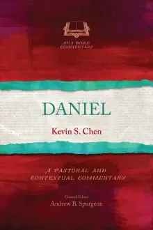 Daniel: A Pastoral and Contextual Commentary
