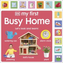 My First Busy Home: Let\'s Look And Learn!