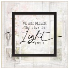 Plaque-Layered Grace-We Are Broken  That's How Light Gets In (6 x 6)