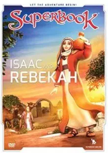 Superbook: Isaac and Rebekah DVD