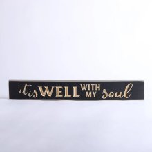It Is Well With My Soul Black Wood Engraved Sign