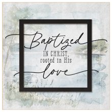Plaque-Layered Grace-Baptized In Christ (6 x 6)