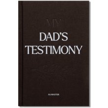My Dad's Testimony (Hardcover)