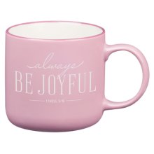 Mug Dusty Mauve Be Joyful 1 Thess. 5:16
