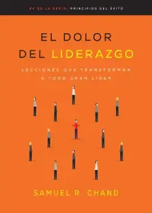 El Dolor Del Liderazgo