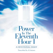 Power In The Eleventh Hour I: A DEVOTIONAL DIARY