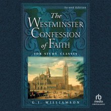 The Westminster Confession of Faith