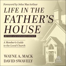 Life in the Father's House (Revised and Expanded Edition)