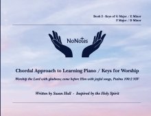 NoNotes Book 2: Chordal Approach to Learning Piano/Keys for Worship