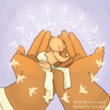 The Baby God Holds - A Christian Children's Book on Miscarriage