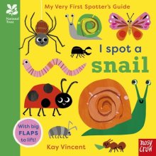 National Trust: My Very First Spotter\'s Guide: I Spot A Snail