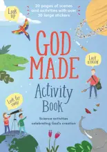 God Made Activity Book – Science activities celebrating God`s creation