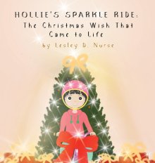 Hollie's Sparkle Ride: The Christmas Wish That Came to Life