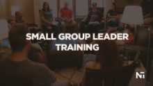 Small Group Leader Training