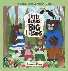 Little Bears, Big Lessons: The Bear Family Adventures