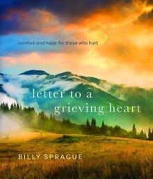 Letter to a Grieving Heart