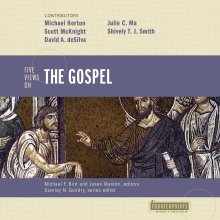 Five Views on the Gospel