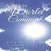 A New World is Coming!