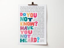 Do you not know? Have you not heard? Isaiah 40 poster